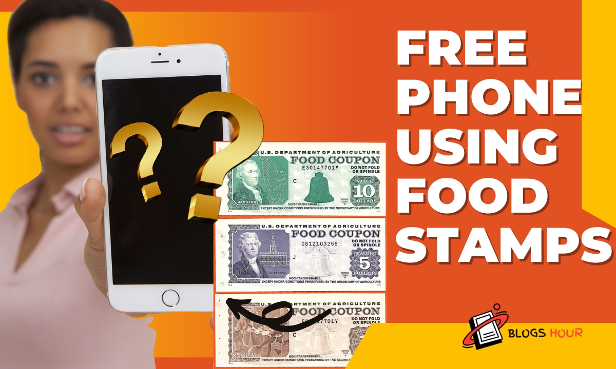 The Complete Guide to Free Phone Using Food Stamps